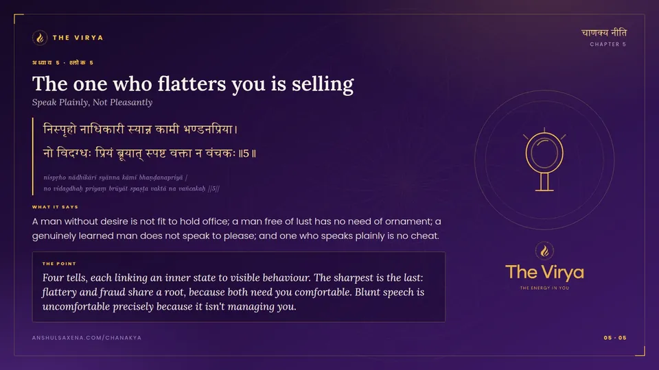 5.5, Speak Plainly: The one who flatters you is selling