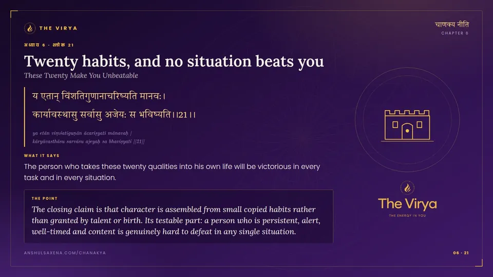 6.21, These Twenty Make You Unbeatable: Twenty habits, and no situation beats you
