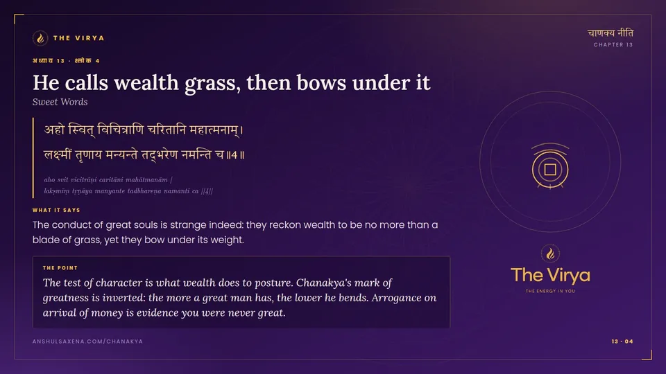 13.4, Sweet Words: He calls wealth grass, then bows under it