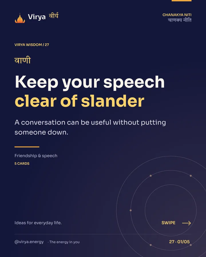 Virya Chanakya Niti 27. Keep your speech clear of slander. A conversation can be useful without putting someone down. Indigo background, gold accents, Sora typography, and the full lotus logo.
