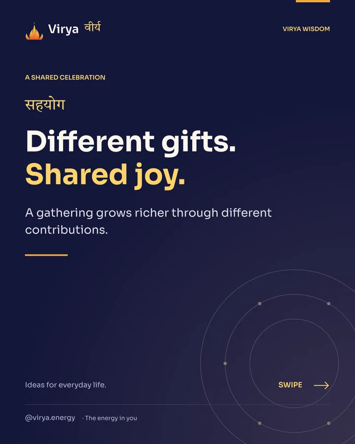 Different gifts. Shared joy. A gathering grows richer through different contributions.