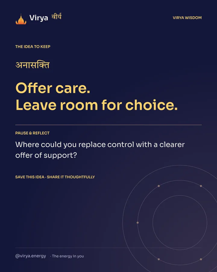 Indigo Virya closing card. Offer care. Leave room for choice. Reflection question: Where could you replace control with a clearer offer of support?