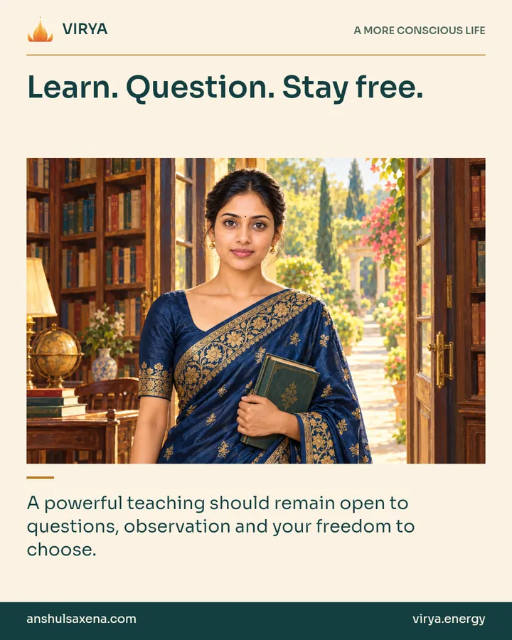 Painting of the recurring young adult Indian woman in an embroidered silk saree, illustrating understanding instead of blind obedience. Learn. Question. Stay free.. A powerful teaching should remain open to questions, observation and your freedom to choose.