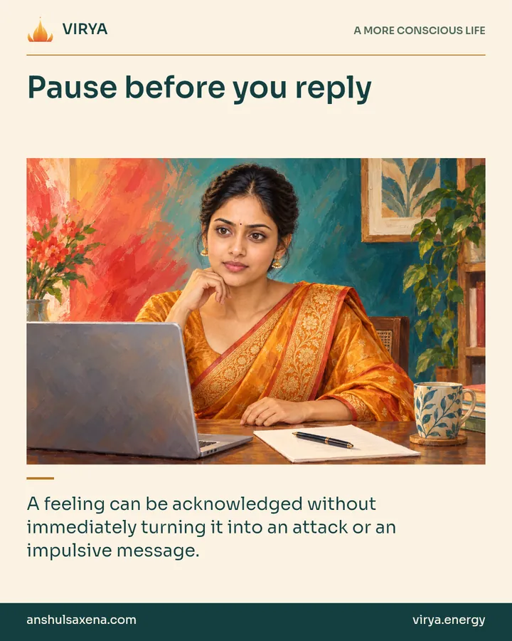 Painting of the recurring young adult Indian woman in an embroidered silk saree, illustrating observing “negative emotions”. Pause before you reply. A feeling can be acknowledged without immediately turning it into an attack or an impulsive message.