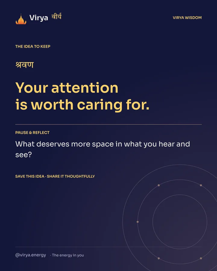 Indigo Virya closing card. Your attention is worth caring for. Reflection question: What deserves more space in what you hear and see?