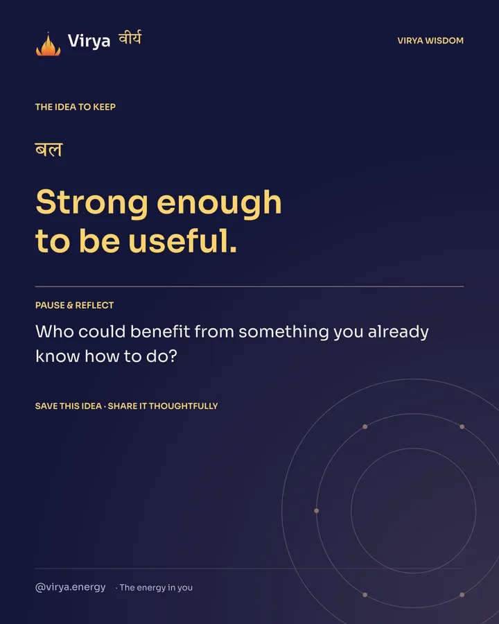 Indigo Virya closing card. Strong enough to be useful. Reflection question: Who could benefit from something you already know how to do?