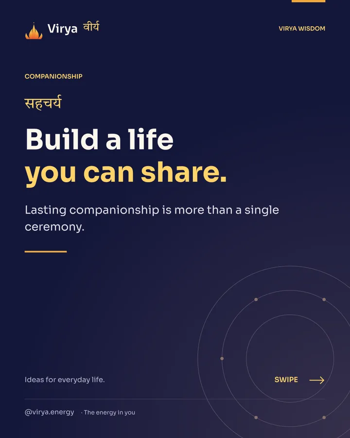 Build a life you can share. Lasting companionship is more than a single ceremony.