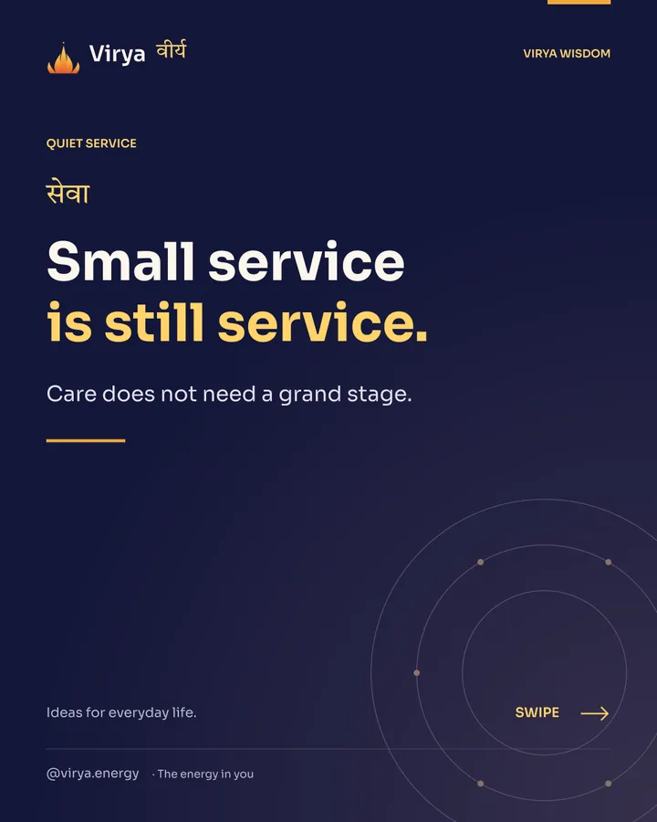 Small service is still service. Care does not need a grand stage.