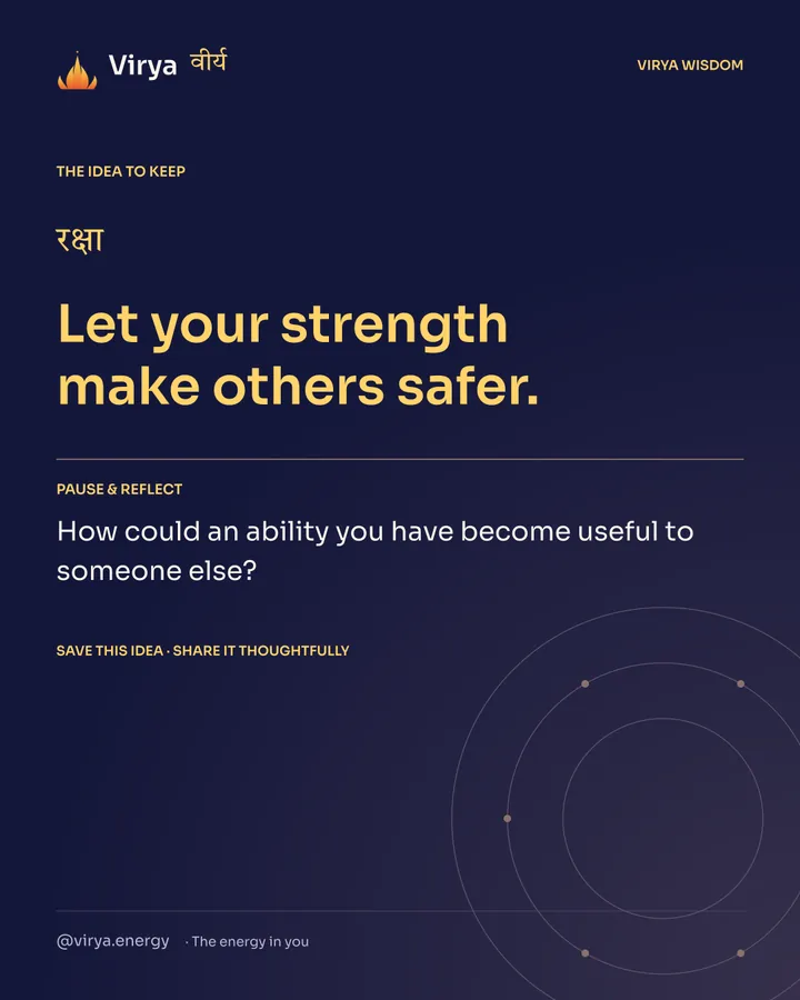 Indigo Virya closing card. Let your strength make others safer. Reflection question: How could an ability you have become useful to someone else?