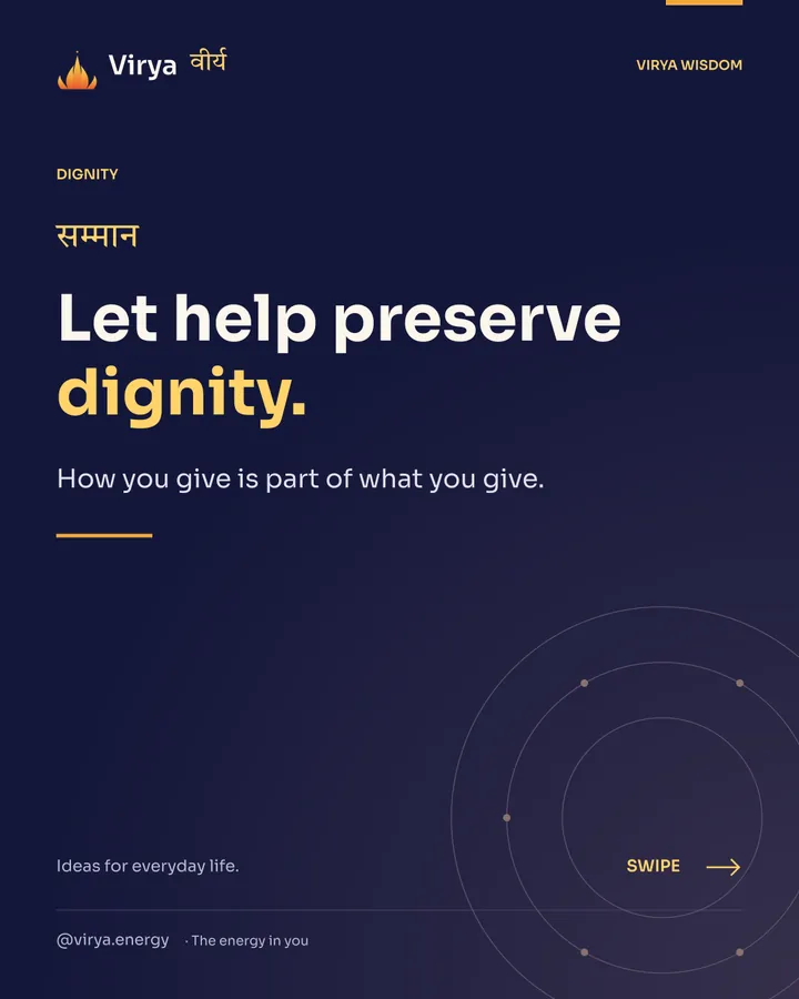 Let help preserve dignity. How you give is part of what you give.