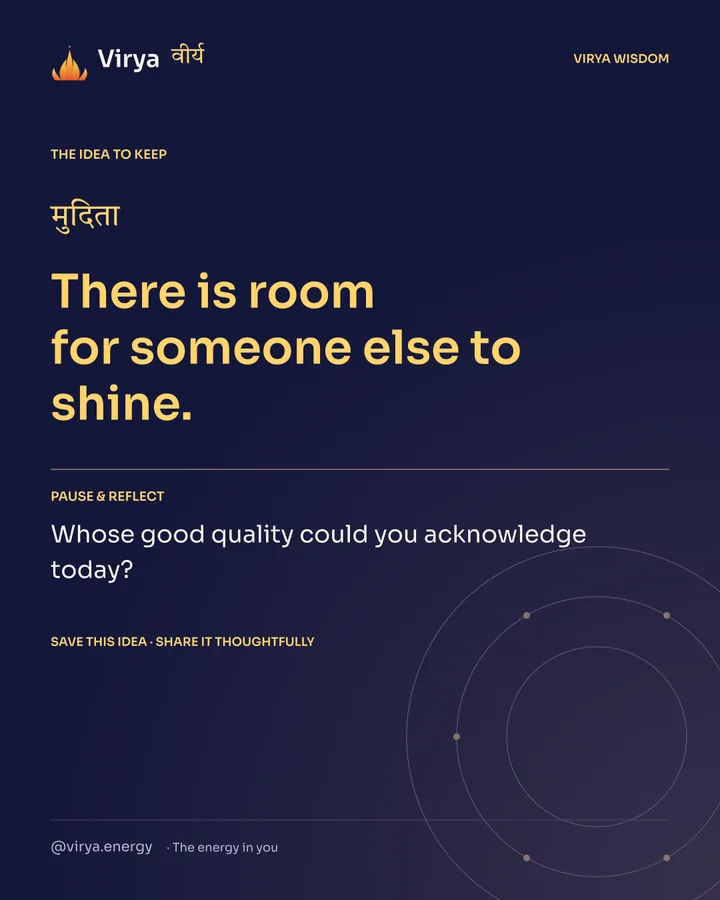 Indigo Virya closing card. There is room for someone else to shine. Reflection question: Whose good quality could you acknowledge today?