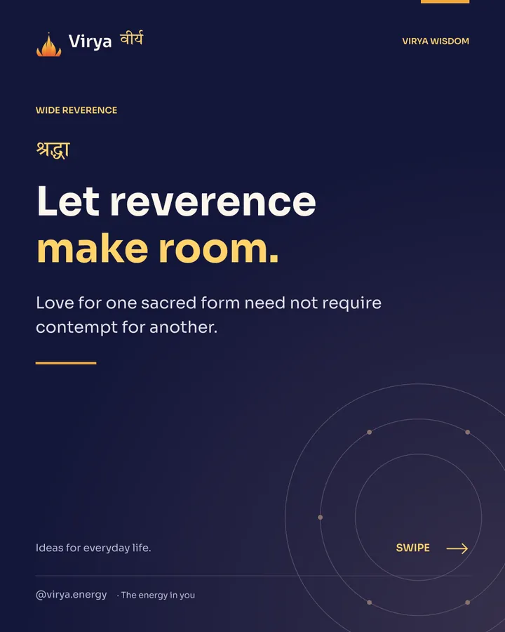 Let reverence make room. Love for one sacred form need not require contempt for another.