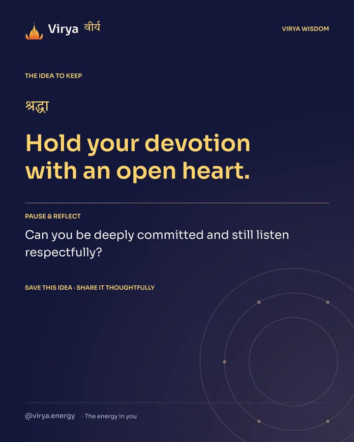 Indigo Virya closing card. Hold your devotion with an open heart. Reflection question: Can you be deeply committed and still listen respectfully?