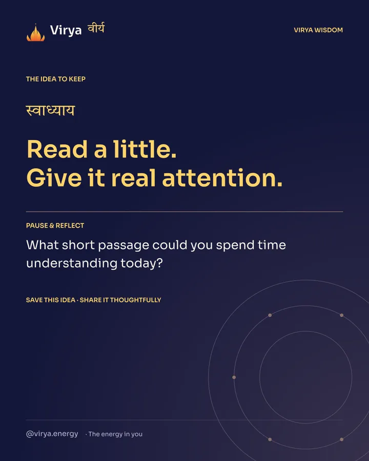 Indigo Virya closing card. Read a little. Give it real attention. Reflection question: What short passage could you spend time understanding today?
