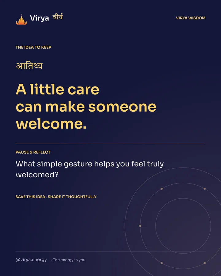 Indigo Virya closing card. A little care can make someone welcome. Reflection question: What simple gesture helps you feel truly welcomed?