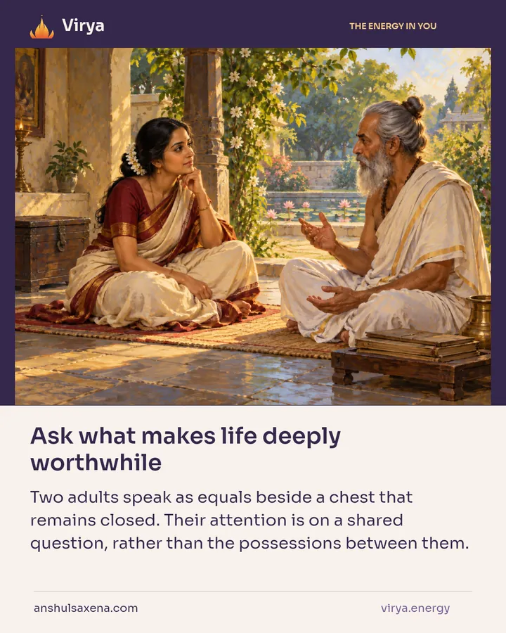 Ask what makes life deeply worthwhile, card 4 of 7