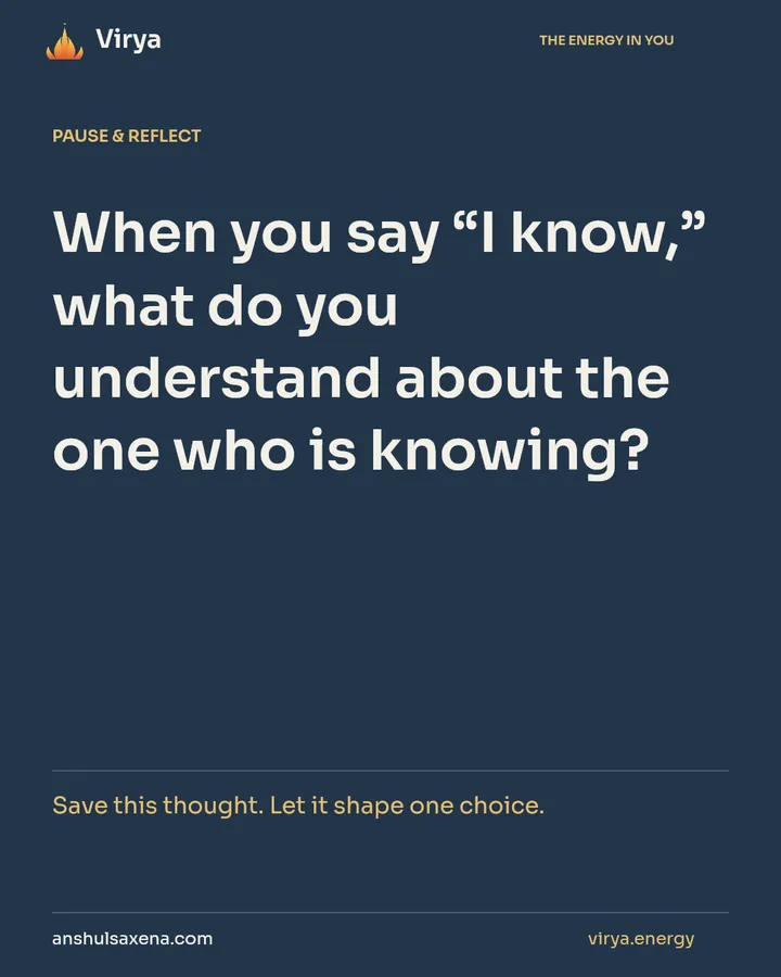 Know the knower, not only the object, card 7 of 7