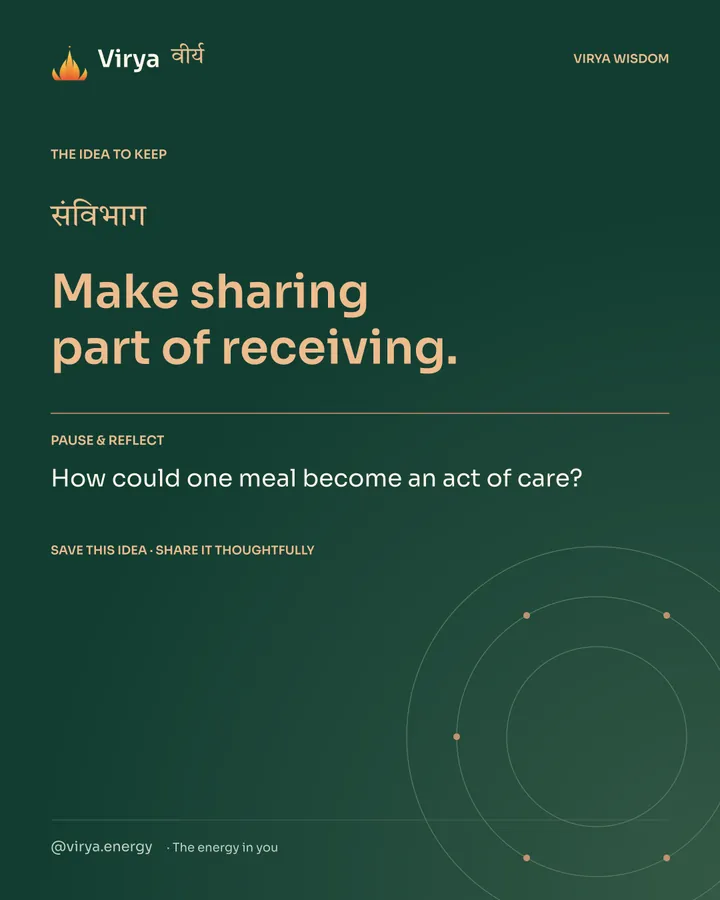 Forest-green Virya closing card. Make sharing part of receiving. Reflection question: How could one meal become an act of care?