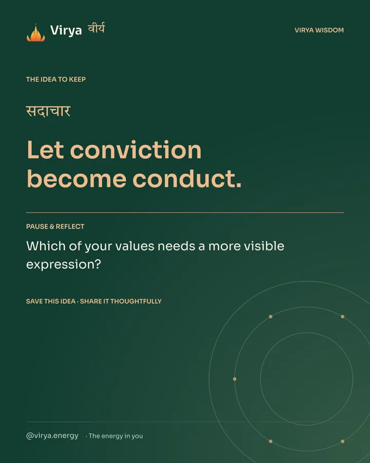 Forest-green Virya closing card. Let conviction become conduct. Reflection question: Which of your values needs a more visible expression?