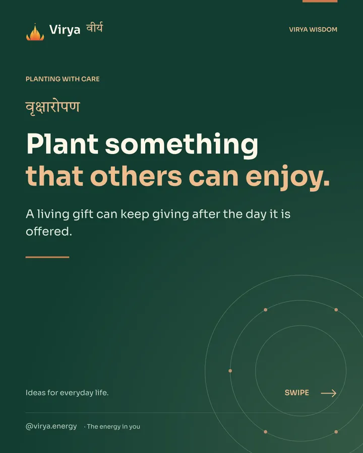 Forest-green Virya cover with a gold full-lotus mark. Plant something that others can enjoy. A living gift can keep giving after the day it is offered.