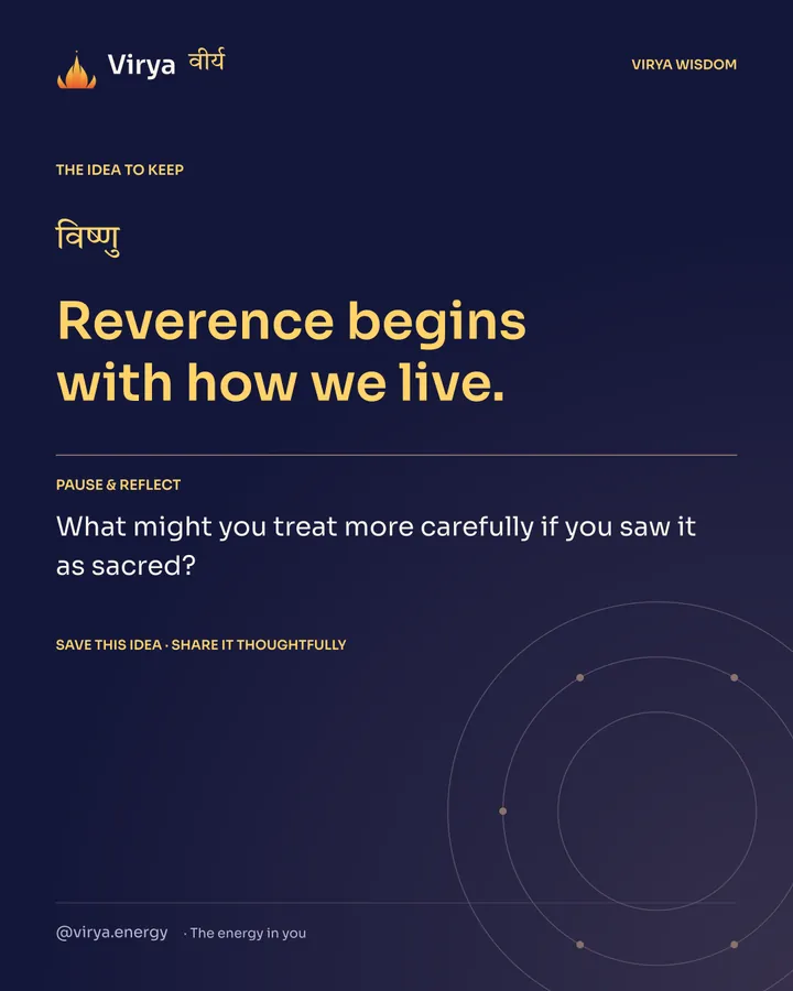 Indigo and gold Virya card. Reverence begins with how we live. Pause and reflect: What might you treat more carefully if you saw it as sacred?