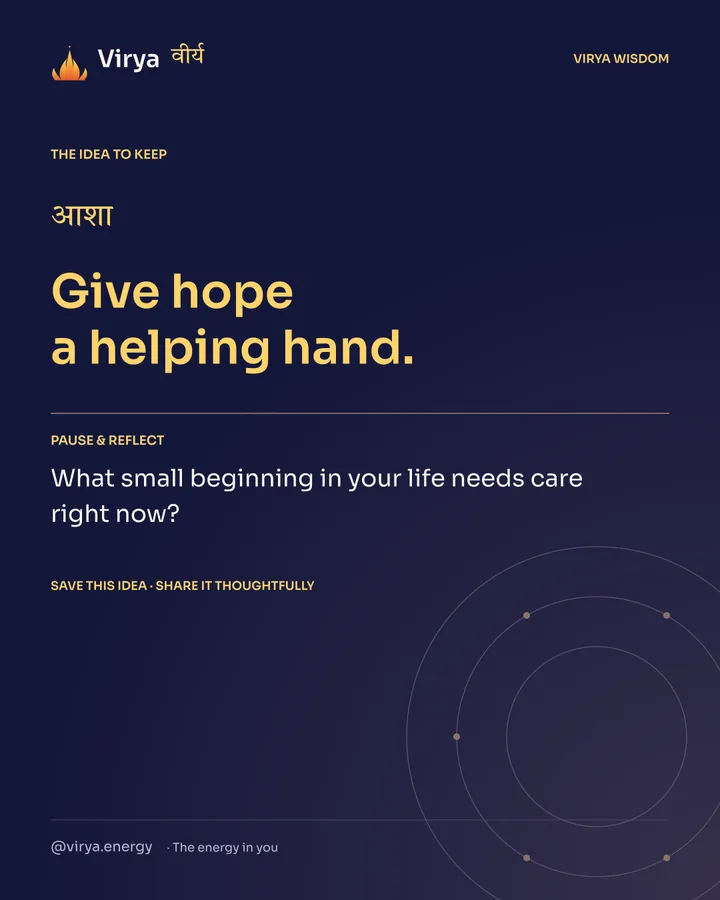 Indigo and gold Virya card. Give hope a helping hand. Pause and reflect: What small beginning in your life needs care right now?