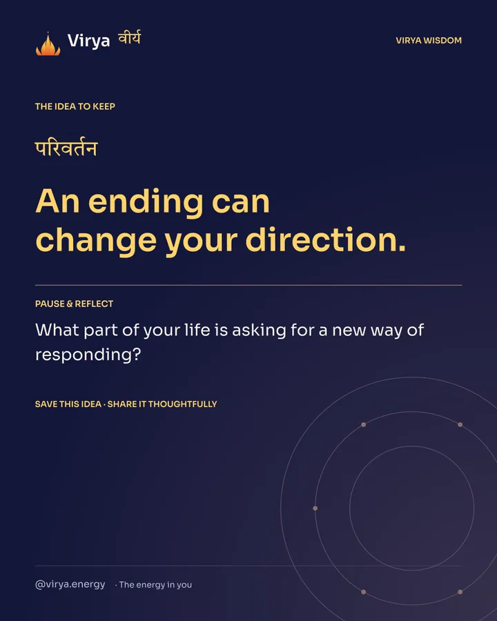 Indigo and gold Virya card. An ending can change your direction. Pause and reflect: What part of your life is asking for a new way of responding?