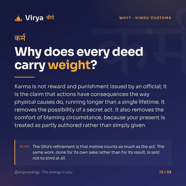 Why does every deed carry weight?