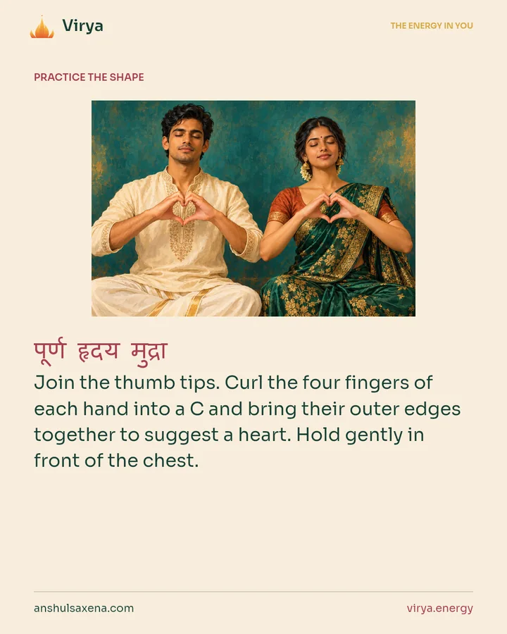 HOW TO PRACTICE. Join the thumb tips. Curl the four fingers of each hand into a C and bring their outer edges together to suggest a heart. Hold gently in front of the chest.