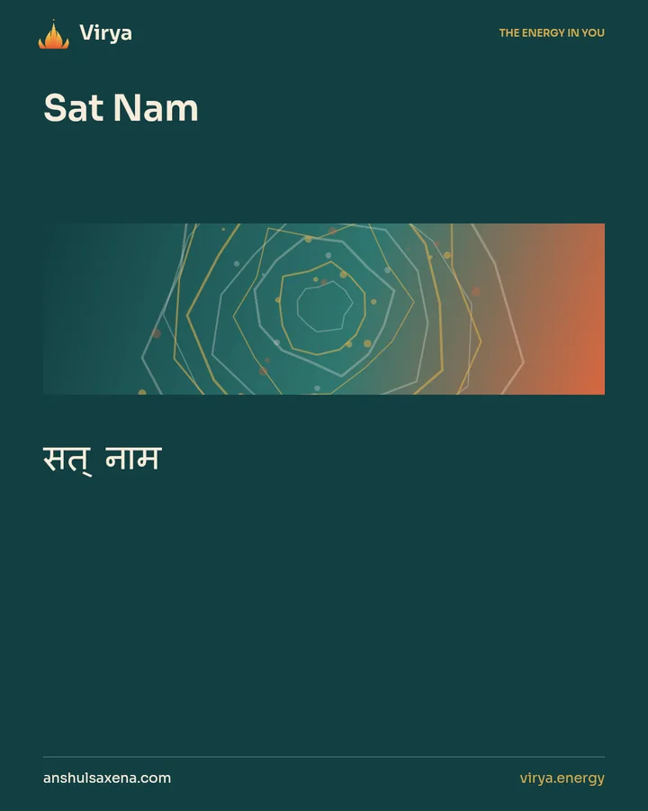 Sat Nam. सत् नाम.