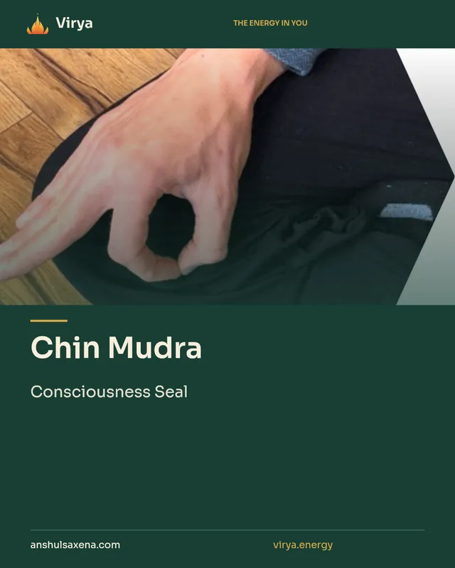 Chin Mudra. Consciousness Seal. Virya. anshulsaxena.com. virya.energy.