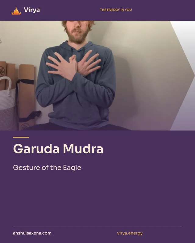Garuda Mudra. Gesture of the Eagle. Virya. anshulsaxena.com. virya.energy.