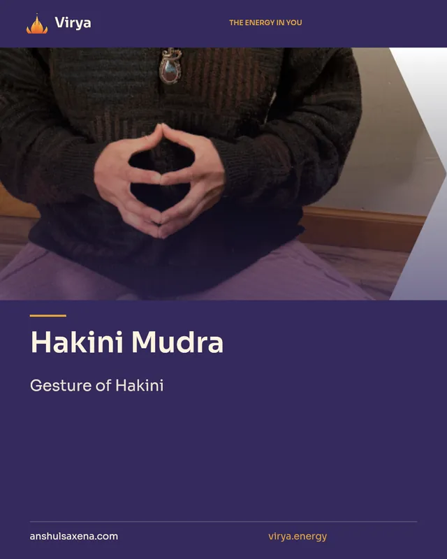 Hakini Mudra. Gesture of Hakini. Virya. anshulsaxena.com. virya.energy.