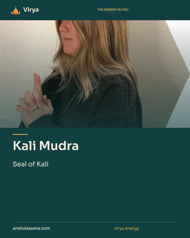 Kali Mudra. Seal of Kali. Virya. anshulsaxena.com. virya.energy.