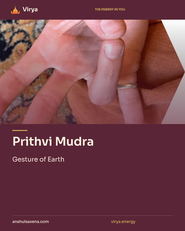 Prithvi Mudra. Gesture of Earth. Virya. anshulsaxena.com. virya.energy.